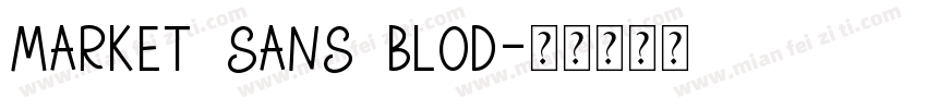 market sans blod字体转换